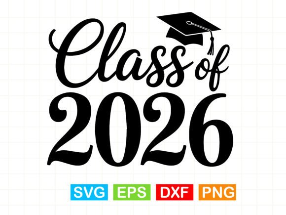 Celebrate Milestones with Class of 2026 SVG Designs